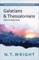 Galatians and Thessalonians for Everyone