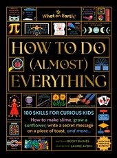 How to Do (Almost) Everything