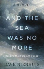 And the Sea Was No More
