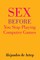 Sex Before You Stop Playing Computer Games