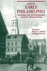Life in Early Philadelphia