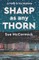 Sharp as any Thorn