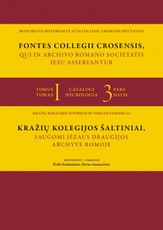 Kražių kolegijos šaltiniai, saugomi Jėzaus draugijos archyve Romoje. III dalis