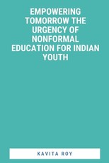 Empowering Tomorrow The Urgency of NonFormal Education for Indian Youth