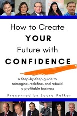 How to Create Your Future with Confidence