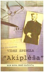 Akiplėša: KGB kova prieš bažnyčią