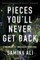 Pieces You'll Never Get Back