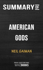 Summary of American Gods: A Novel: Trivia/Quiz for Fans