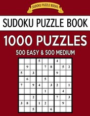 Sudoku Puzzle Book, 1,000 Puzzles, 500 EASY and 500 MEDIUM