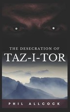 The Desecration of Taz-I-Tor