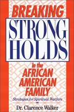 Breaking Strongholds in the African-American Family
