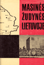 Masinės žudynės Lietuvoje 1941–1944 (2 dalis)