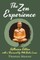 The Zen Experience
