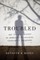 Troubled