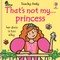 That's Not My Princess.