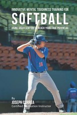 Innovative Mental Toughness Training for Softball