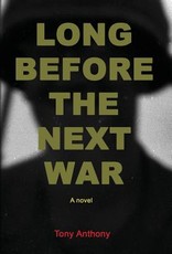 Long Before the Next War