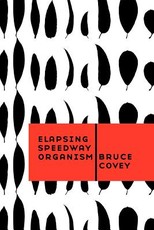 Elapsing Speedway Organism