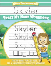Skyler Letter Tracing for Kids Trace my Name Workbook