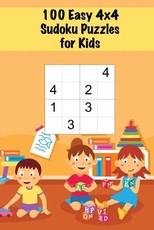 100 Easy 4x4 Sudoku Puzzles for Kids