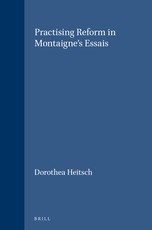 Practising Reform in Montaigne's Essais