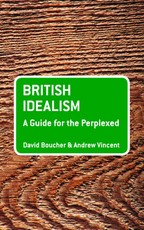 British Idealism: A Guide for the Perplexed