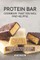 Protein Bar Cookbook That You Will Find Helpful
