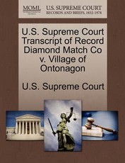 U.S. Supreme Court Transcript of Record Diamond Match Co V. Village of Ontonagon
