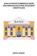Evaluation of Commercial Bank performance relating to District credit plans