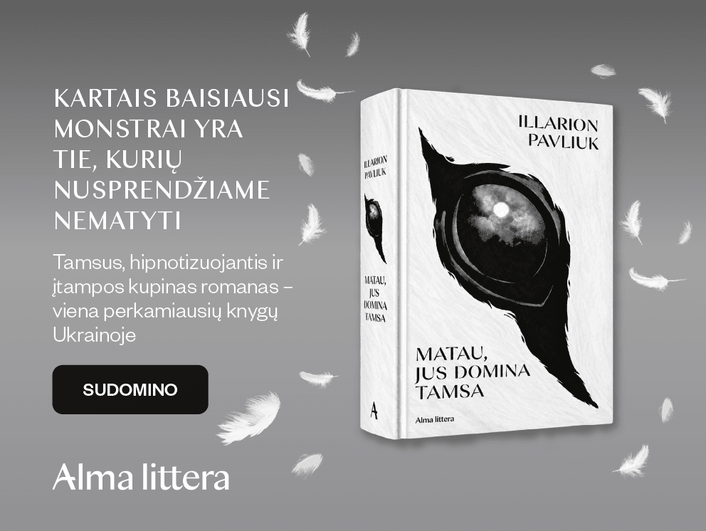 Matau, jus domina tamsa