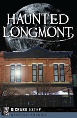 Haunted Longmont