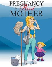Pregnancy Is a Real Mother