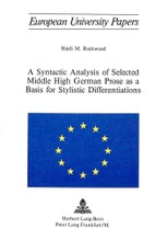 A Syntactic Analysis of Selected Middle High German Prose as a Basis for Stylistic Differentiations