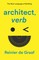 architect, verb.