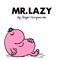 Mr. Lazy