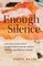 Enough Silence