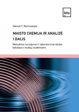 Maisto chemija ir analizė, I d. Metodiniai nurodymai ir laboratoriniai darbai bakalauro studijų studentams