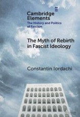 The Myth of Rebirth in Fascist Ideology