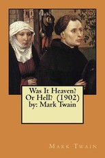 Was It Heaven? Or Hell? (1902) by