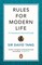 Rules for Modern Life