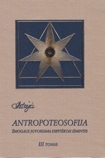 Astrėja. Antropoteosofija III tomas