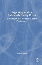 Supporting Autistic Individuals During Crises