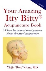 Your Amazing Itty Bitty Acupuncture Book
