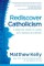Rediscover Catholicism