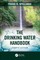 The Drinking Water Handbook