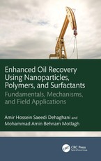 Enhanced Oil Recovery Using Nanoparticles, Polymers, and Surfactants