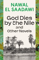 God Dies by the Nile and Other Novels