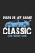 Papa Is My Name Classic Cars Are My Game