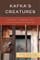 Kafka's Creatures