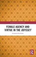 Female Agency and Virtue in the Odyssey